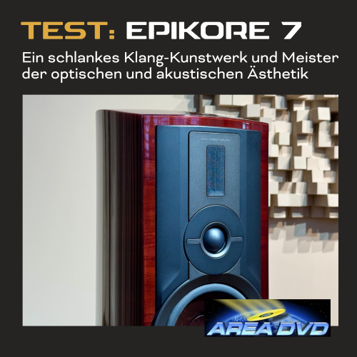 TEST ARENA DVD: DALI EPIKORE 7 – schlanker, edler Standlautsprecher mit KORE-Genen