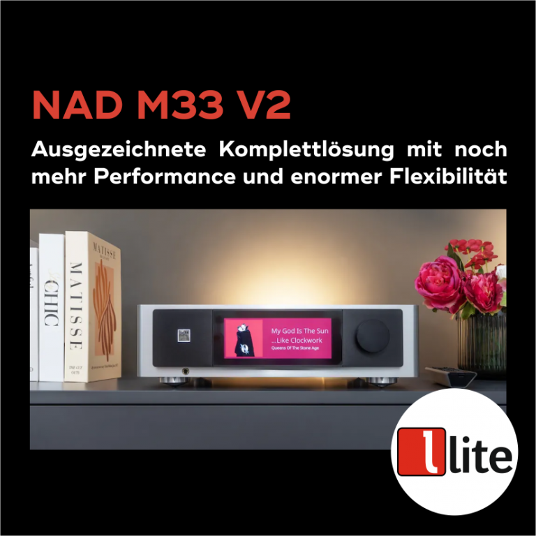 NAD M33 V2: „Ausgezeichnete Komplettlösung“ im Test beim LITE-MAGAZIN