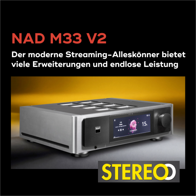 NAD M33 V2: Der Streaming-Alleskönner im Test in der STEREO